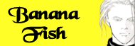 Galerie d'images Banana Fish